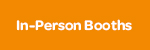 In-Person Booth